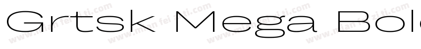 Grtsk Mega Bold字体转换